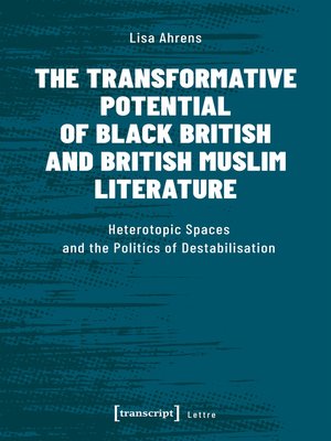 cover image of The Transformative Potential of Black British and British Muslim Literature